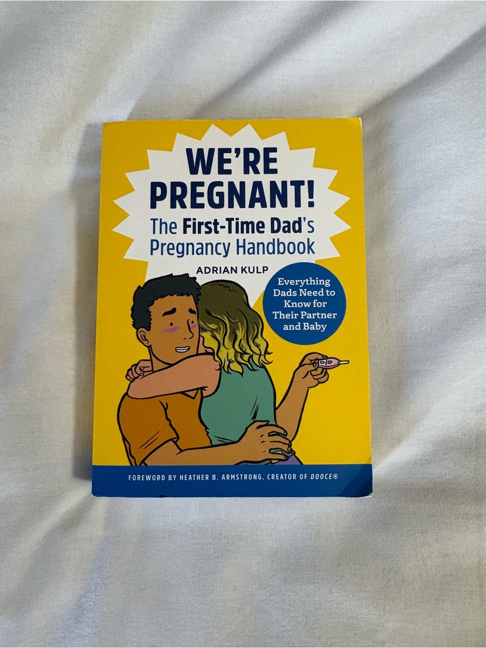 We're Pregnant! The First-Time Dad's Pregnancy Handbook - Yellow